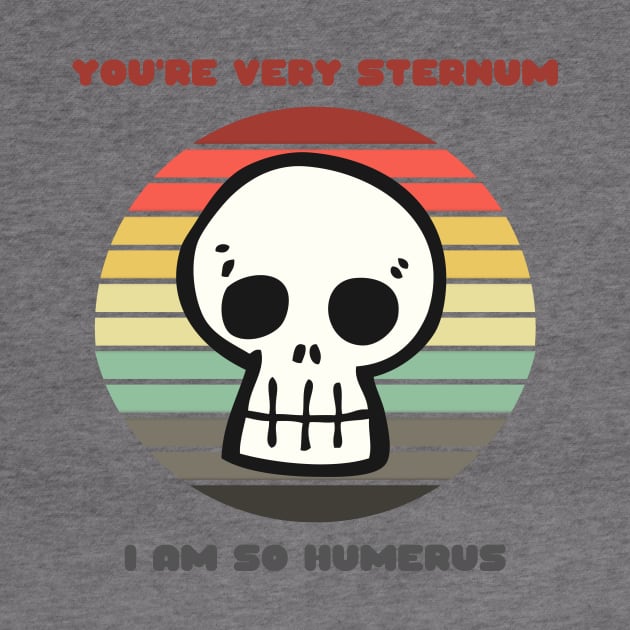 Sunset Skull / You're Very Sternum, I Am So Humerus by nathalieaynie